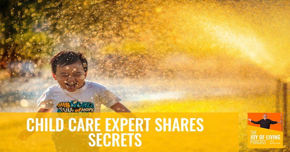 Child Care Expert Shares Secrets