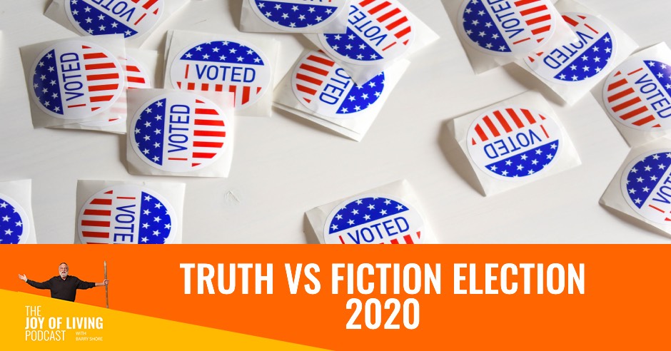 Truth Vs Fiction Election 2020