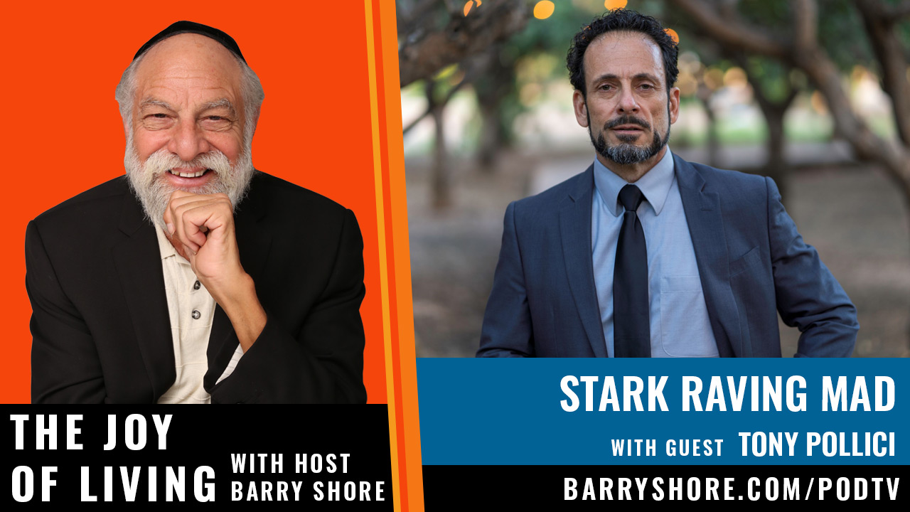 Tony Policci with Barry Shore, The Joy of Living Podcast