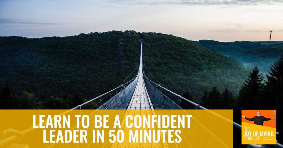 Learn to Be a Confident Leader In 50 Minutes