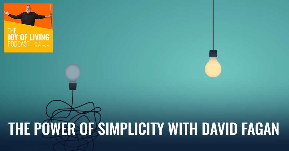 The Power of Simplicity with David Fagan