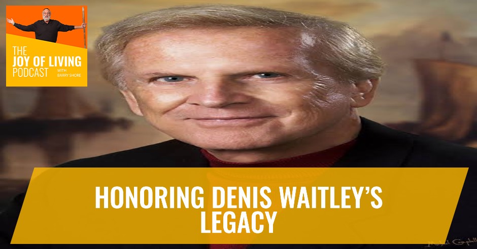 Honoring Denis Waitley’s Legacy Banner C Mindful Living